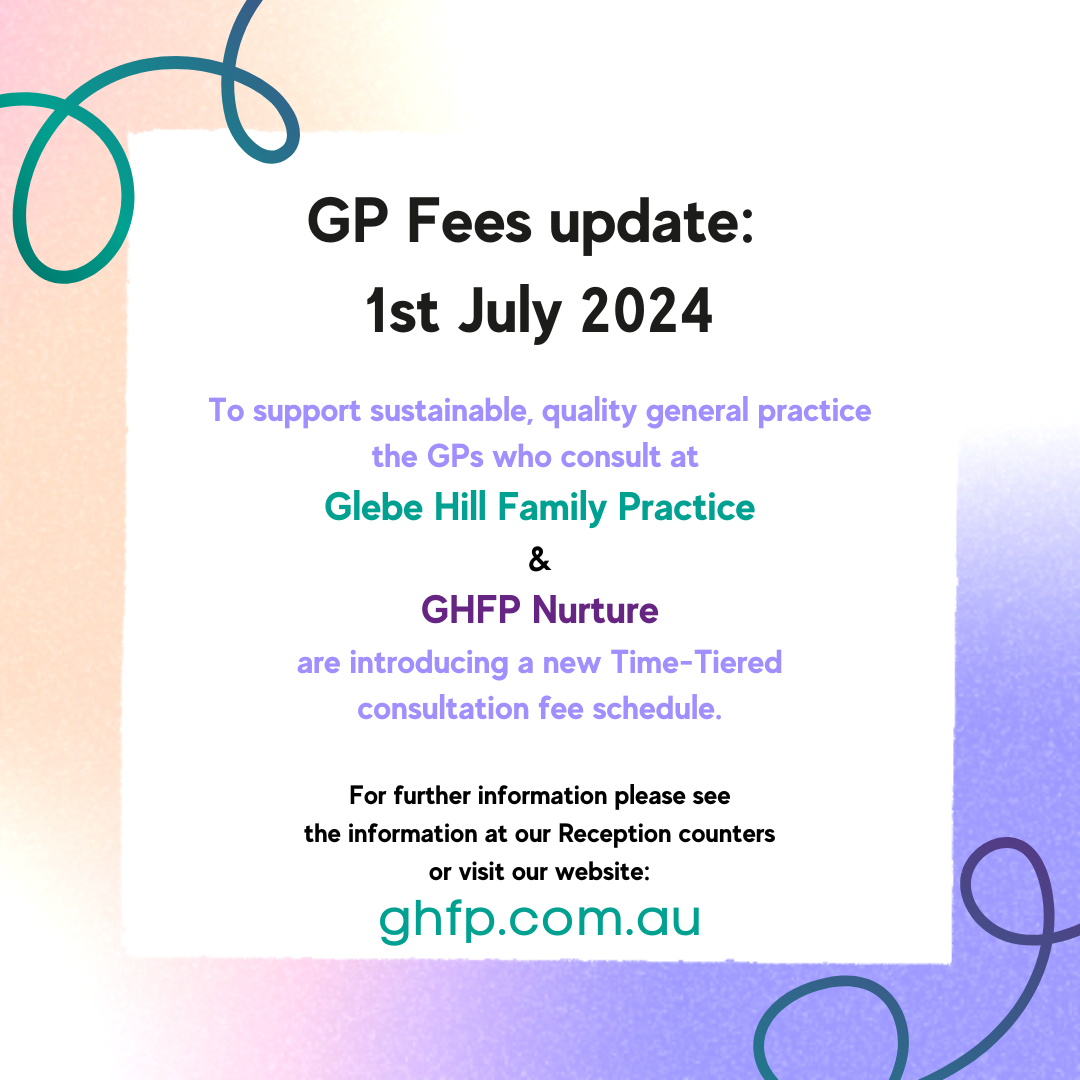 GP Fees Update 1st July 2024 Glebe Hill Family Practice